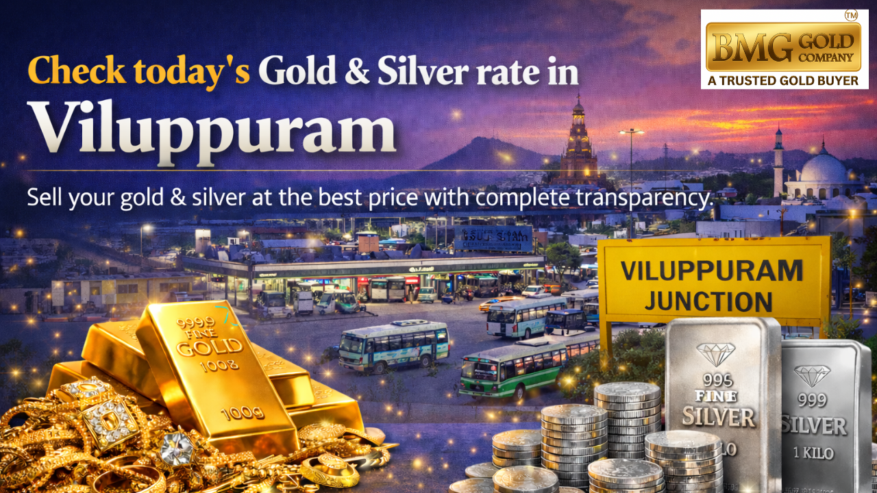 Sell Your Gold & Silver at the Best Price in Viluppuram