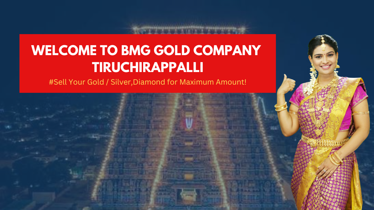 Cash for Gold in trichy