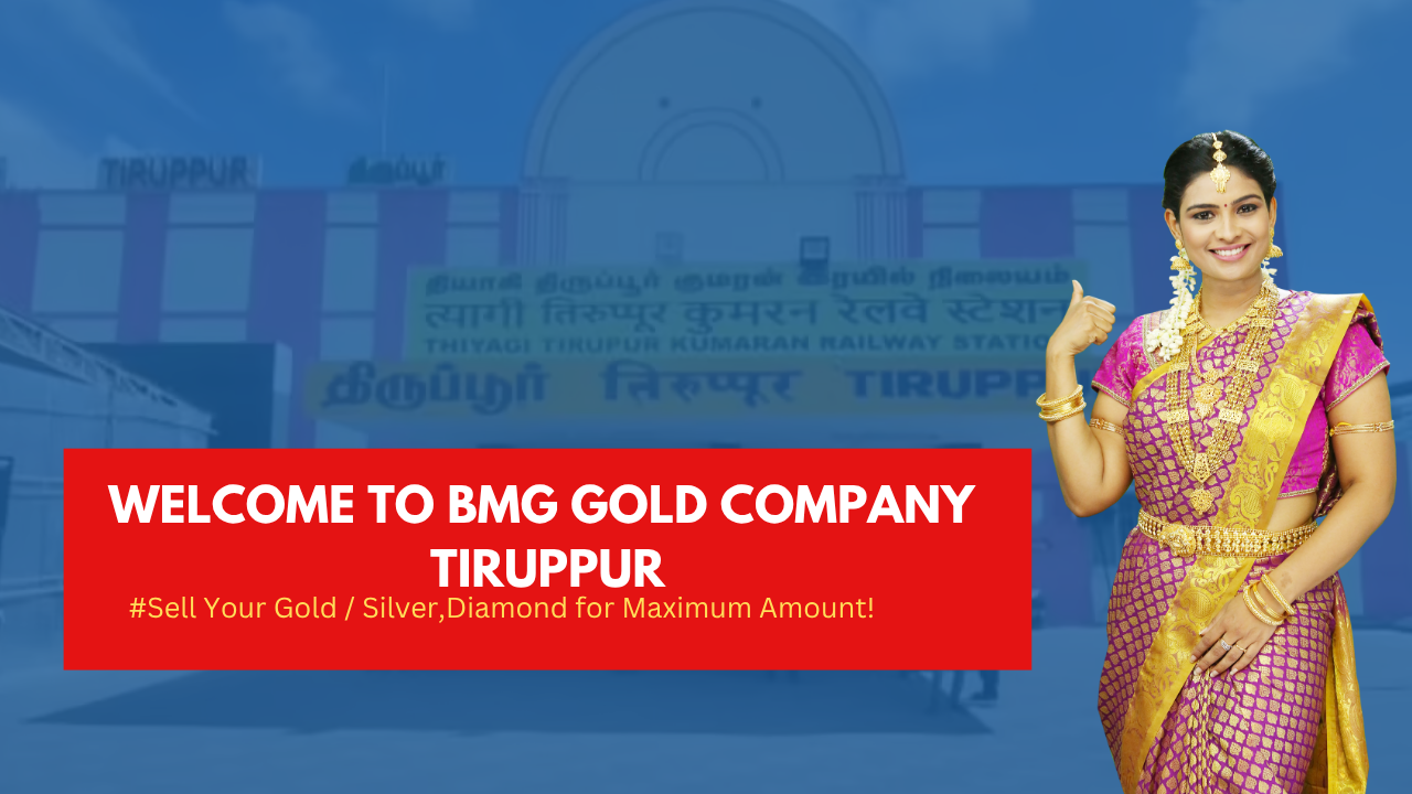 Sell Gold in Tiruppur | Best Gold Buyer & Cash for Gold